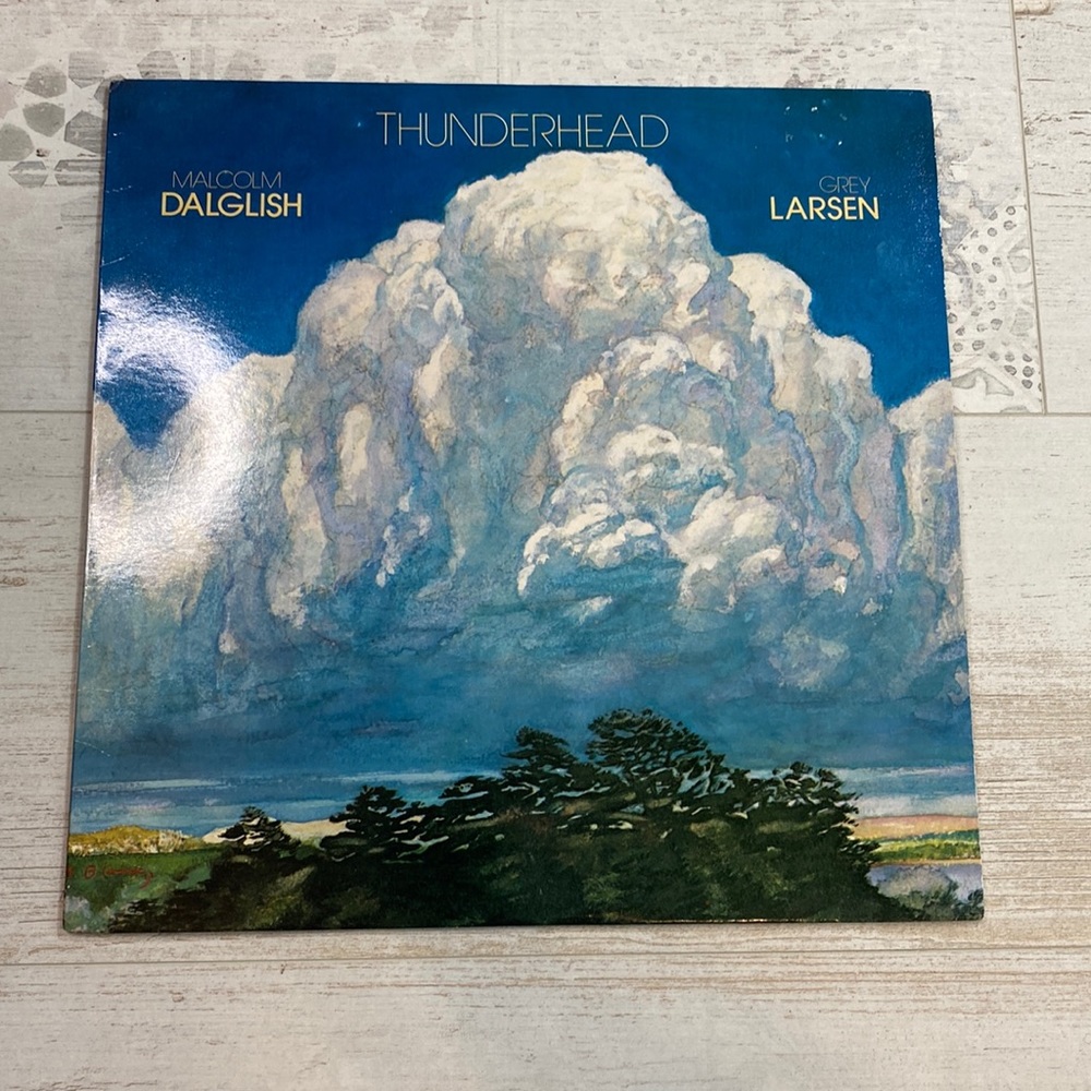 Vintage Thunderhead Malcolm Dalglish and Grey Larsen Vinyl Record
